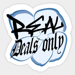 real deals only Sticker